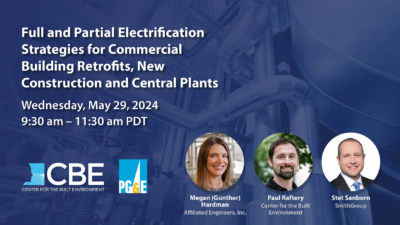 Full and Partial Electrification Strategies for Commercial Building Retrofits, New Construction and Central Plants