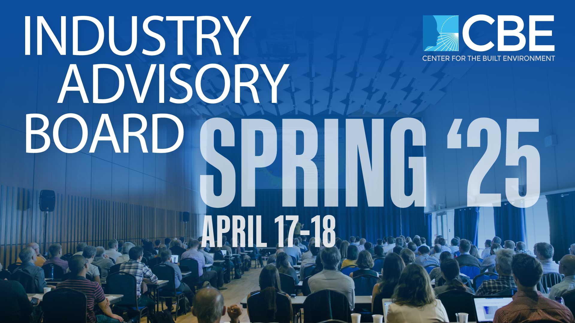 CBE Industry Advisory Board, Spring 2024, April 17-19